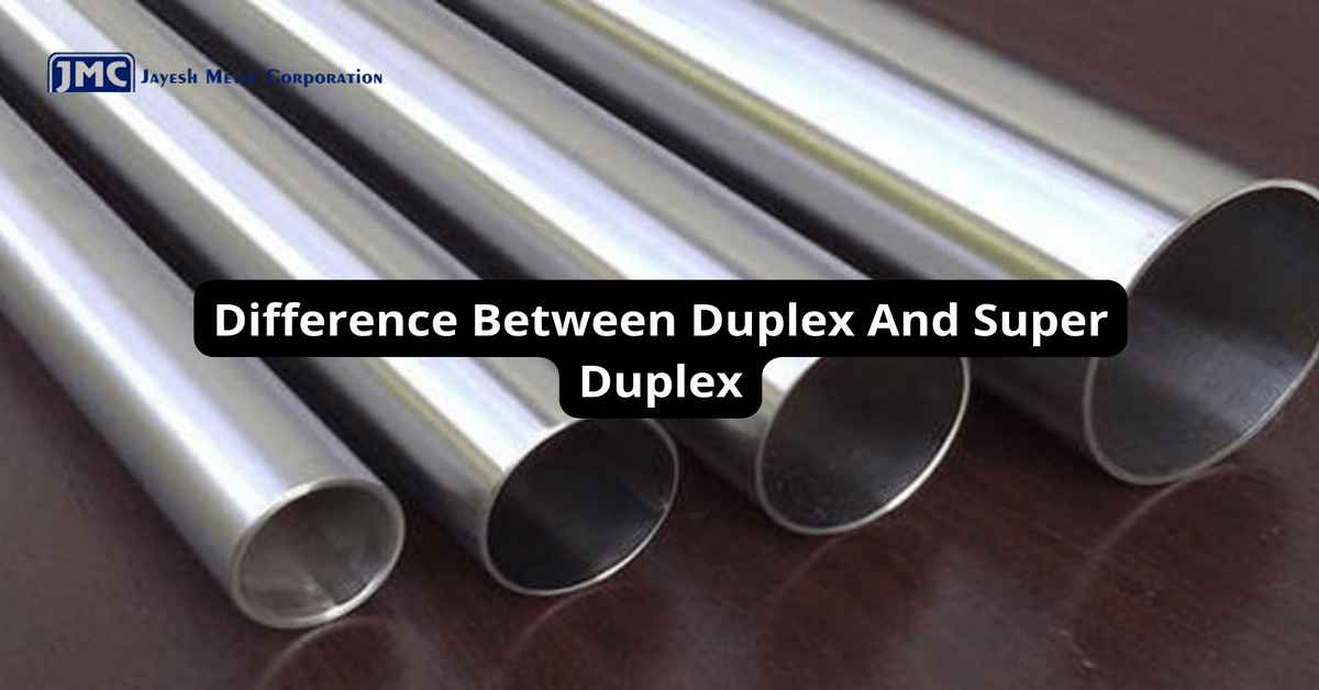 Difference Between Duplex And Super Duplex